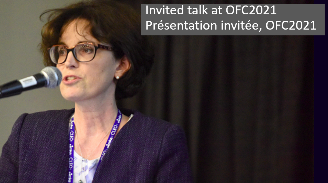 Sophie LaRochelle Invited Talk at OFC2021